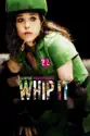 Whip It summary and reviews