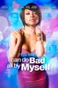 Tyler Perry's I Can Do Bad All By Myself summary and reviews