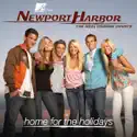 Newport Harbor, Home for the Holidays cast, spoilers, episodes, reviews