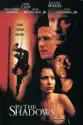 In the Shadows (2001) summary and reviews