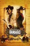 Bandidas reviews, watch and download