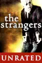 The Strangers (Unrated) summary and reviews