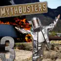 MythBusters, Season 3 cast, spoilers, episodes and reviews