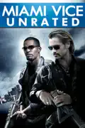 Miami Vice (Unrated) summary, synopsis, reviews
