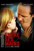Entre ses mains (In His Hands) summary, synopsis, reviews