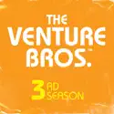The Venture Bros., Season 3 cast, spoilers, episodes, reviews