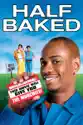 Half Baked summary and reviews