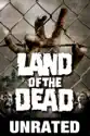 George A. Romero's Land of the Dead (Unrated) summary and reviews