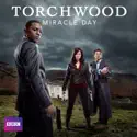 Torchwood, Miracle Day cast, spoilers, episodes and reviews