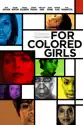 For Colored Girls summary and reviews