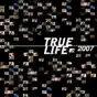 True Life: 2007