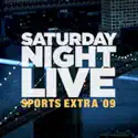 SNL: Sports Extra '09 cast, spoilers, episodes, reviews