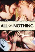 All or Nothing (2002) summary, synopsis, reviews