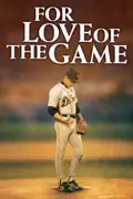 For Love of the Game reviews, watch and download