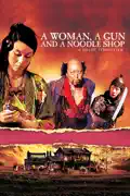 A Woman, a Gun and a Noodle Shop (Subtitled) summary, synopsis, reviews