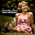 Samantha Brown's Great Weekends, Vol. 2 cast, spoilers, episodes, reviews