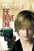 The Brave One summary, synopsis, reviews