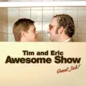 Tim and Eric Awesome Show, Great Job!, Season 4 cast, spoilers, episodes, reviews
