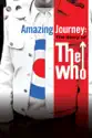 Amazing Journey: The Story of The Who summary and reviews