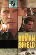 The Human Shield summary, synopsis, reviews