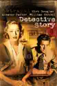 Detective Story (1951) summary and reviews