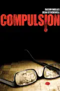 Compulsion summary, synopsis, reviews