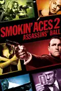 Smokin' Aces 2: Assassins' Ball summary, synopsis, reviews