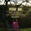 Psychic Kids, Season 3 release date, synopsis, reviews