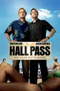 Hall Pass summary, synopsis, reviews