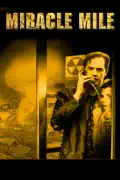 Miracle Mile summary, synopsis, reviews