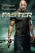 Faster (2010) summary, synopsis, reviews