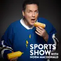 Sports Show With Norm Macdonald, Season 1 release date, synopsis, reviews