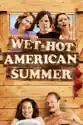 Wet Hot American Summer summary and reviews