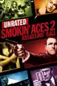 Smokin' Aces 2: Assassins' Ball (Unrated) summary and reviews