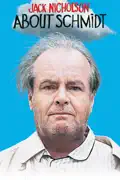 About Schmidt summary, synopsis, reviews