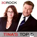 30 Rock - Tina's Top 5 cast, spoilers, episodes, reviews