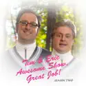 Embarrassed - Tim and Eric Awesome Show, Great Job!, Season 2 episode 10 spoilers, recap and reviews