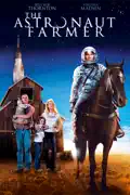 Astronaut Farmer summary, synopsis, reviews