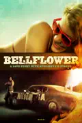 Bellflower summary, synopsis, reviews