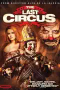 The Last Circus summary, synopsis, reviews