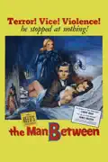 The Man Between summary, synopsis, reviews