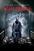 Mirrors (Unrated) summary, synopsis, reviews