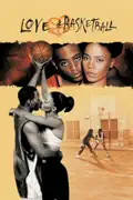 Love & Basketball summary, synopsis, reviews