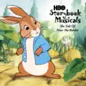 HBO Storybook Musicals, The Tale of Peter Rabbit cast, spoilers, episodes, reviews