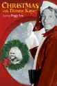 Christmas with Danny Kaye featuring Peggy Lee summary and reviews