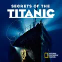 Secrets of the Titanic - Secrets of the Titanic from Secrets of the Titanic