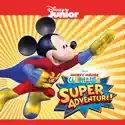 Mickey Mouse Clubhouse, Super Adventure! cast, spoilers, episodes, reviews