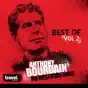 Anthony Bourdain - No Reservations, Best of Bourdain, Vol. 2
