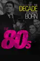 The Decade You Were Born: The 80s summary and reviews