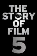 The Story of Film: An Odyssey - Part 5 summary, synopsis, reviews